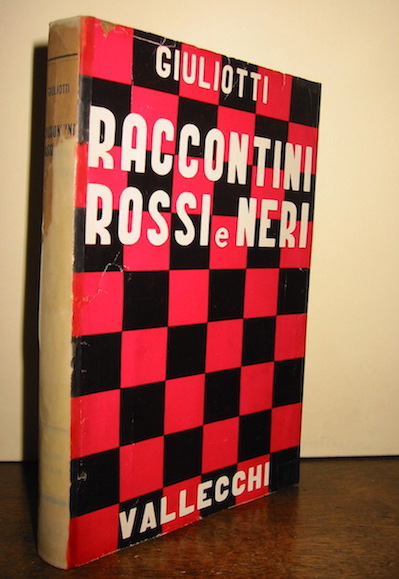 Domenico Giuliotti Raccontini rossi e neri. Seconda edizione 1950 Firenze Vallecchi